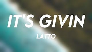 It's Givin - Latto [On-screen Lyrics] 🎶