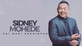 Video thumbnail of "SIDNEY MOHEDE - HAI MARI BERHIMPUN (OFFICIAL LYRIC VIDEO)"