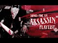 you&#39;re an assassin on a mission 🔪【a badass action playlist】