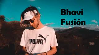 Bhavi - Fusión