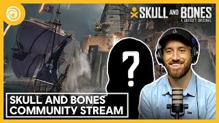 Skull and Bones: Community Stream - Let's Play