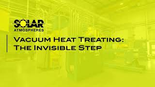 Vacuum Heat Treating: The Invisible Step