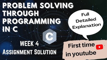 Problem solving through Programming In C  NPTEL Week 4 Assignment 4 Solution | January 2022