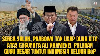 SERBA SALAH, PRABOWO TAK UCAP DUKA KE ALI KHAMENEI. BANYAK PETISI TUNTUT INDONESIA KELUAR BoP |#1171
