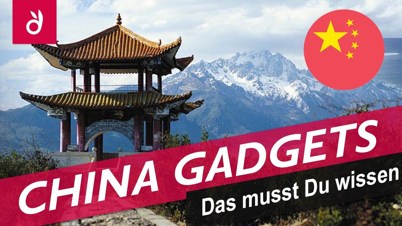 Update New China Gadgets ☆ So entdeckst Du ein China Gadget! ✓ Infos zum Zoll