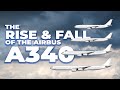 The Rise & Fall Of The Airbus A340