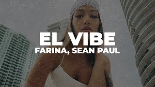Farina, Sean Paul - EL VIBE (Letra/Lyrics) Resimi