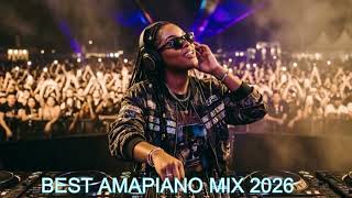 BEST AMAPIANO MIX 2026 | Amapiano and Afro House Mix | Top New Amapiano Songs