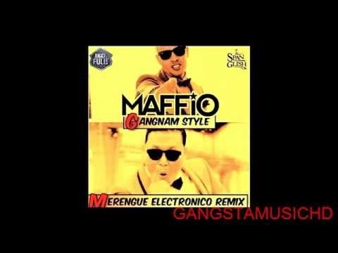 PSY Ft MAFFiO - Gangnam Style (Merengue Electronico 2012)