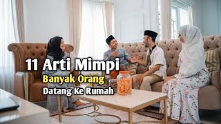 Download Lagu 11 Arti Mimpi Banyak Orang Datang ke Rumah MP3 Download Lagu 11 Arti Mimpi Banyak Orang Datang ke Rumah MP3