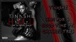 Tinashe - HMU For A Good Time Ft. Channel Tres (Audio)