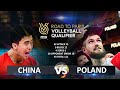 China vs Poland | Volleyball Olympic QT 2023