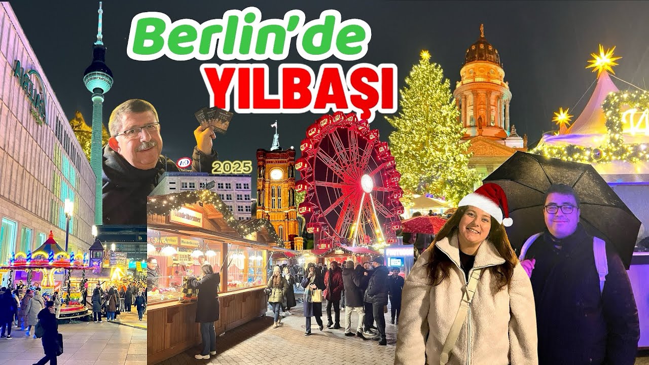 Berlin Noel Pazarı Rehberi 2025 | Mutlaka Görmeniz Gereken En Popüler 3 Yer!