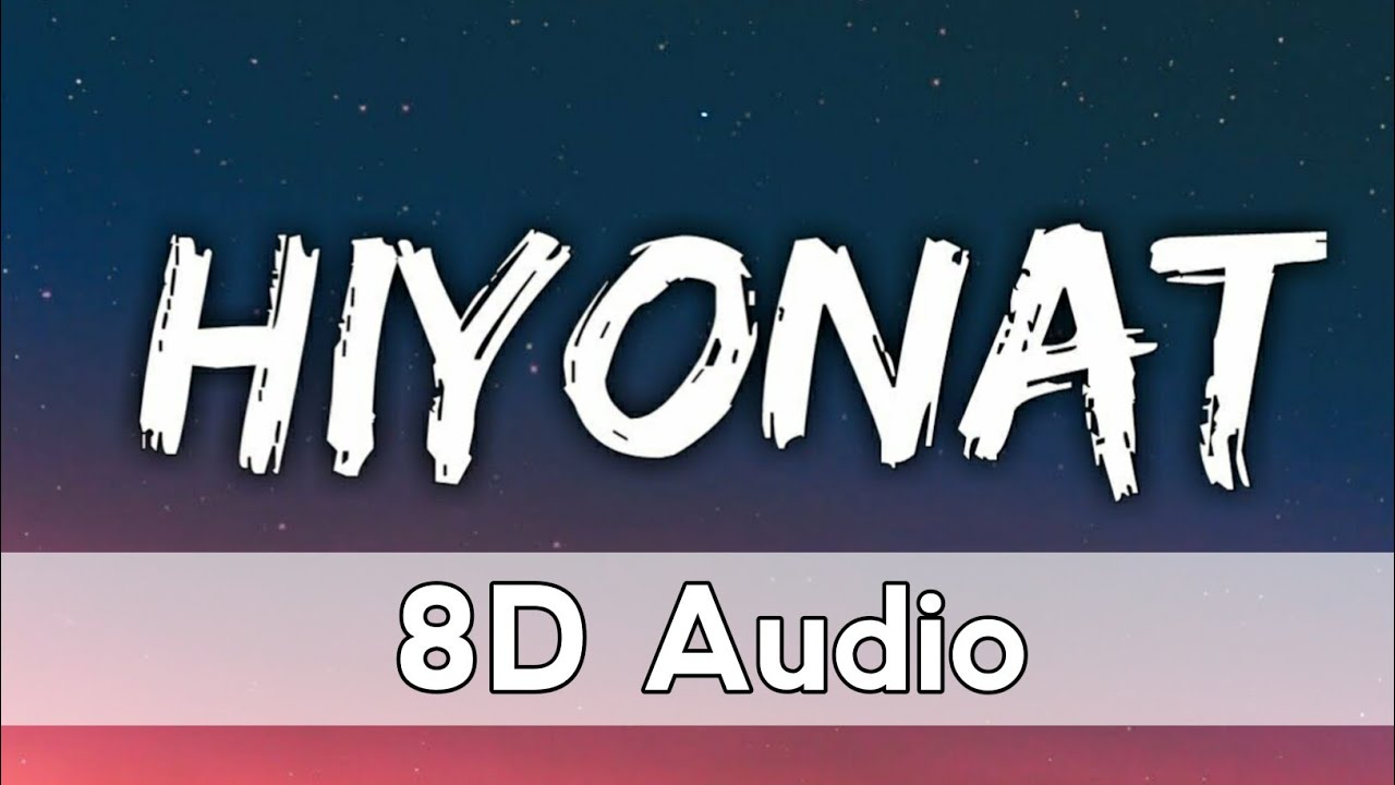 Ummon   Hiyonat 8D Audio Full Song  Trending TikTok Song  hiyont  ummon