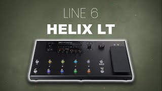 How to use your Line 6 Helix LT - A quick guide to get the most out of it