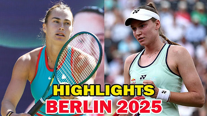 Aryna Sabalenka vs Elena Rybakina Game Highlights | Berlin Tennis Open 2025