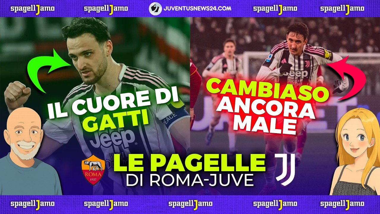 Le PAGELLE di Roma Juve (e contropagelle): YILDIZ buono ma non ottimo, CAMBIASO sempre giù