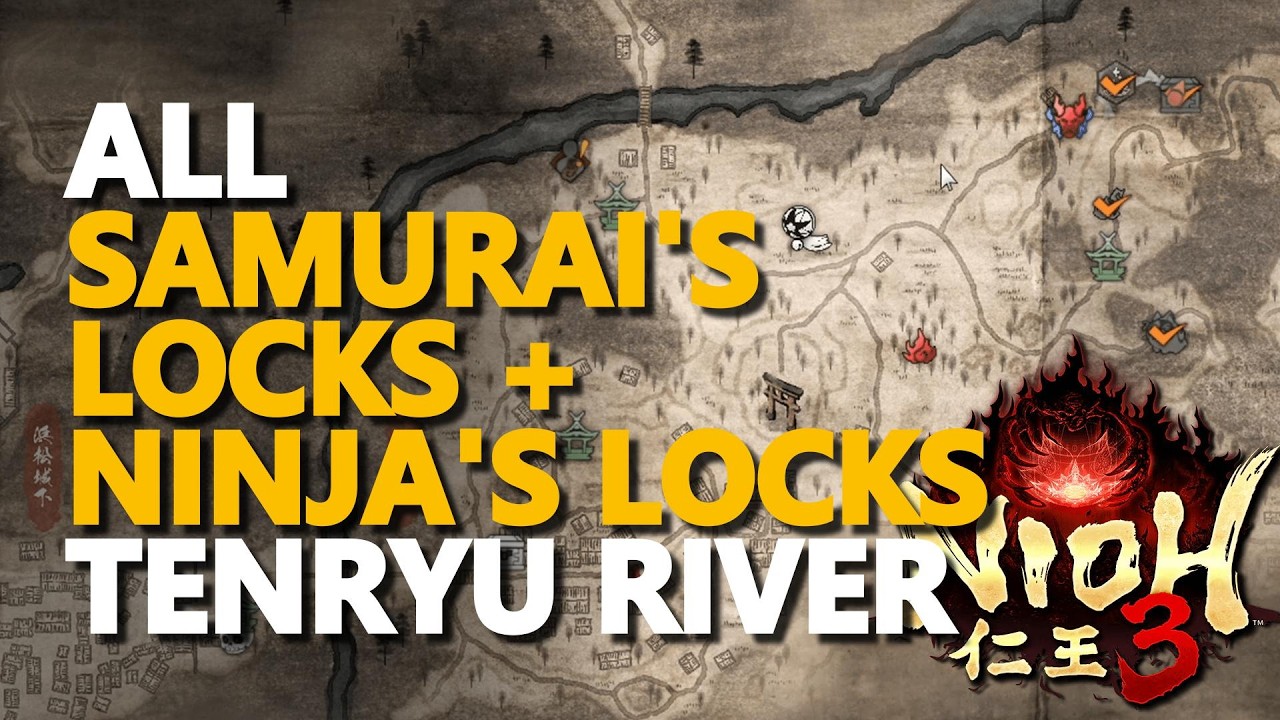 All Tenryu River Samurai's Locks + Ninja's Locks Nioh 3