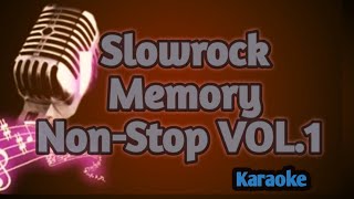 Slowrock Memory Non-Stop VOL.1 (Karaoke)
