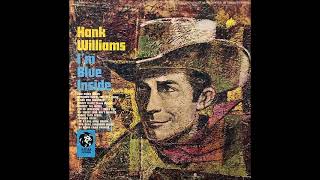 The Blues Come Around (Stereo Overdub) ~ Hank Williams (1968)
