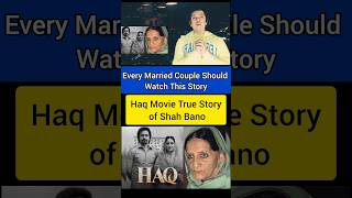 Trailer of Shah Bano Life Story..Haq Movie Real Story #shorts