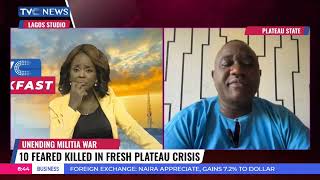 Security Expert, Melvin Ejeh, Analyses Fresh Crisis In Plateau State