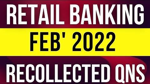 RETAIL BANKING || FEB 2022  MEMORY  BASED QUESTIONS || JAIIB & CAIIB MADE SIMPLE