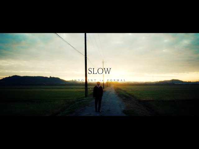 INNOSENT in FORMAL 『slow』