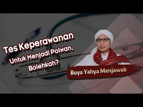 Tes Keperawanan Untuk Menjadi Polwan, Bolehkah? - Buya Yahya Menjawab