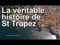 La véritable histoire de St Tropez