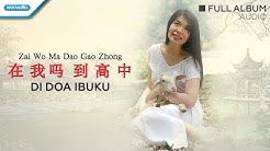 Zai Wo Ma Dao Gao Zhong - Di Doa Ibuku - Rohani Mandarin - Herlin Pirena (Audio full album)  - Durasi: 59:18. 