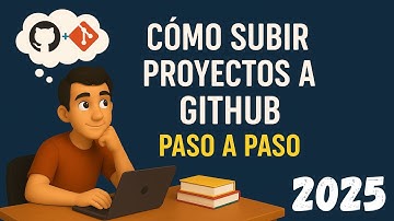 Cómo Subir Proyectos a GitHub  | Paso a Paso