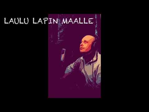 Laulu Lapin maalle #lapinlastenlauluja