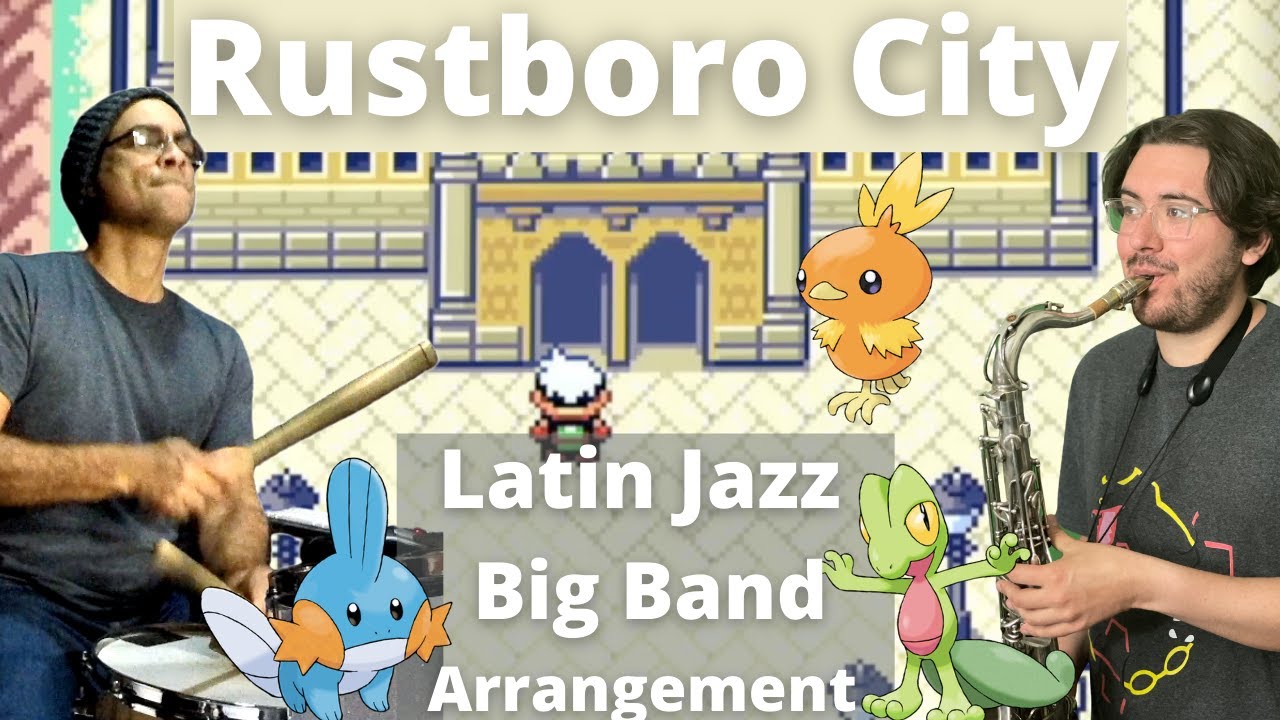 Pokémon RSE: Rustboro City - Latin Jazz Big Band Arrangement