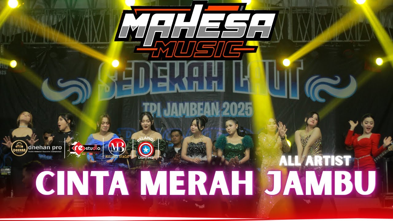 CINTA MERAH JAMBU   // ALL ARTIST || MAHESA MUSIC || TPI JAMBEAN 2025