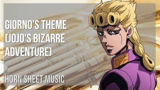 Horn Sheet Music: How to play Giorno's Theme (Jojo's Bizarre Adventure) by Yugo Kanno