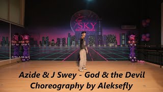 Azide & J Swey - God & the Devil - Choreography by Aleksefly