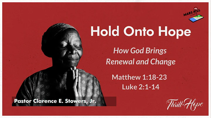Hold Onto Hope: How God Brings Renewal and Change