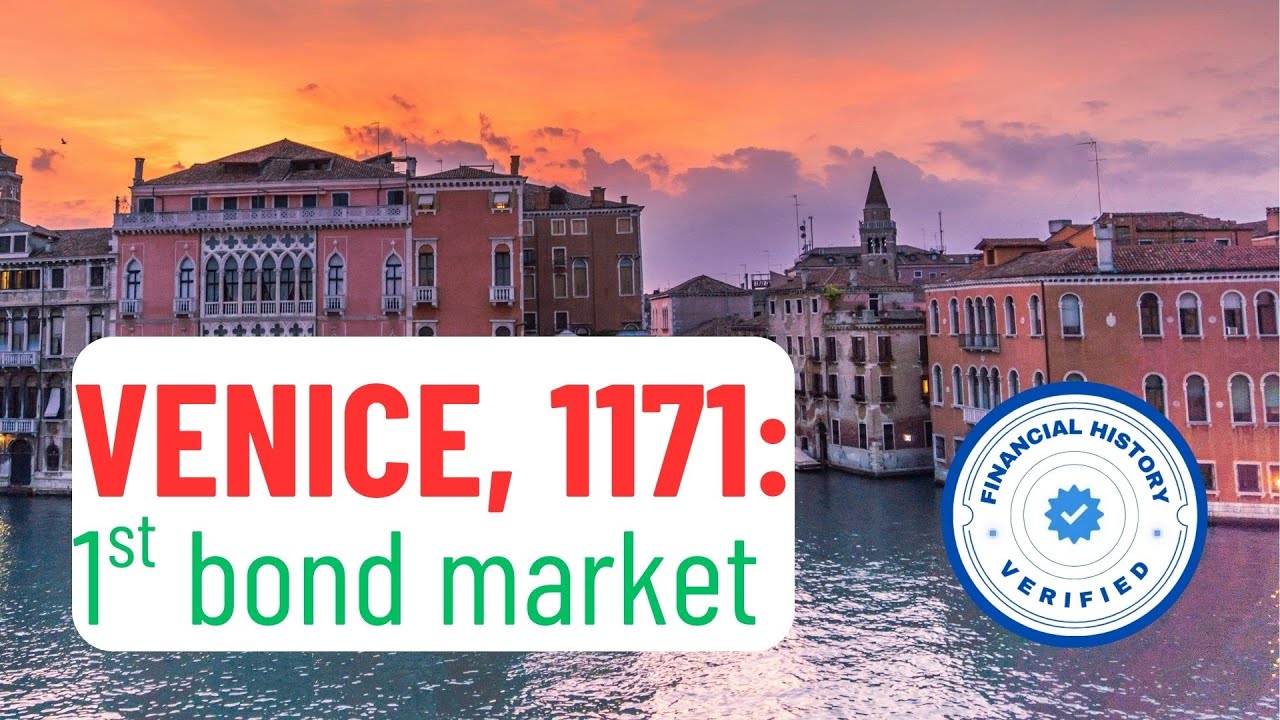 Venice, 1171: why the 1st bond market matters to you