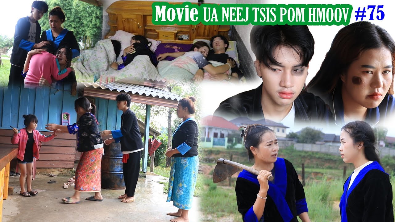 Ua neej tsis pom hmoov #75 #movietawmtshiab #niamvamkhwb #hmong #hmoob #movie #video