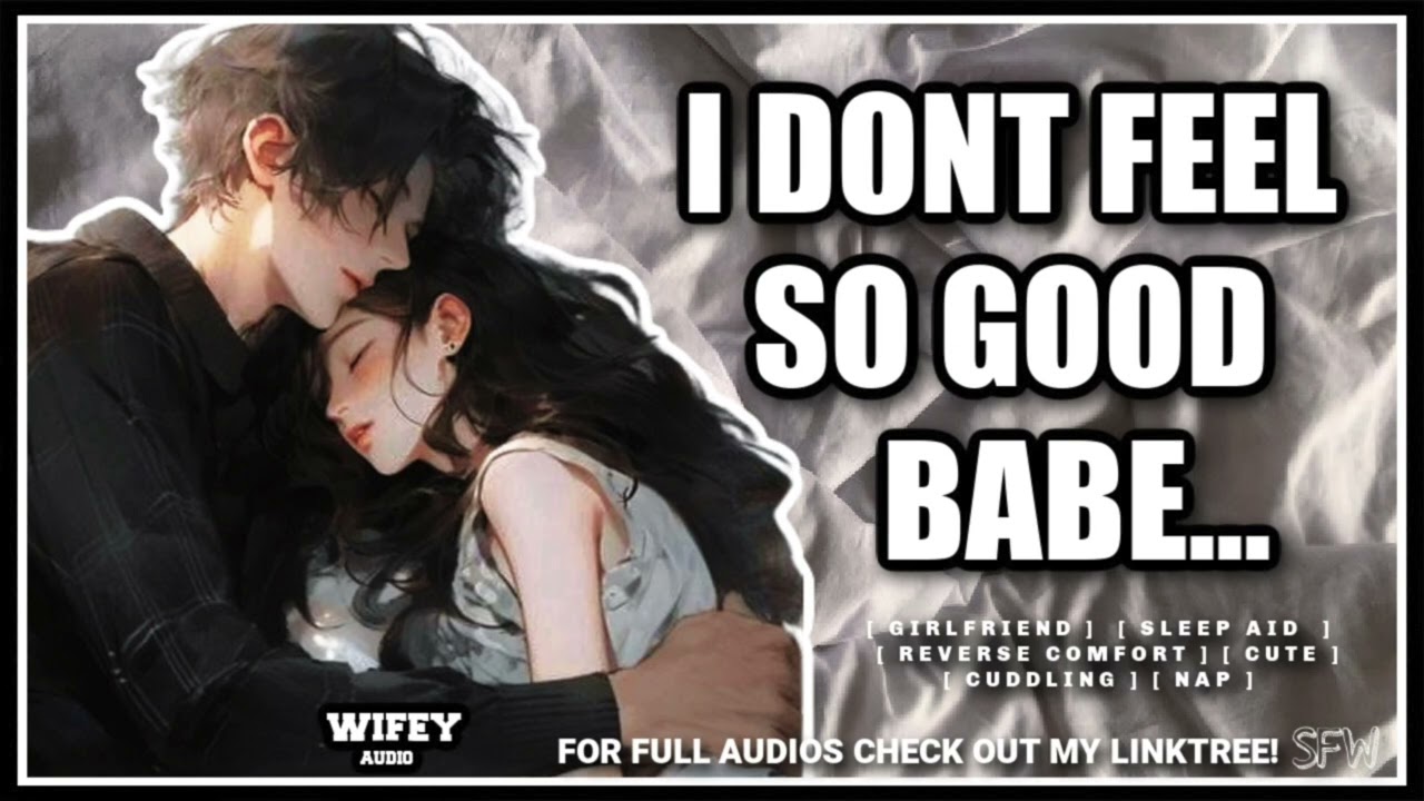 [F4A] Сон с больной девушкой... [Обратный комфорт] [ASMR для девушки]