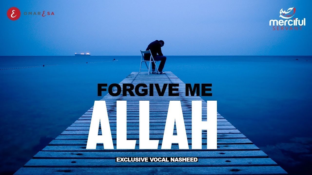 Forgive Me Allah – Astagfirullah | Heart Touching Nasheed