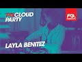 Layla benitez  fg cloud party  live dj mix  radio fg
