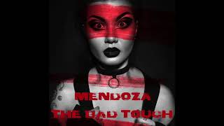 mendoza the bad touch cover Resimi