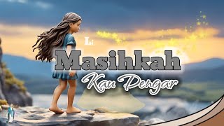 Lagu Rohani | Masihkah Kau dengar | #aisong #lagurohani #saatteduh #liriklagurohani #motivasi