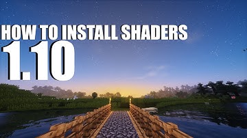 How to Install Minecraft Shaders 1.10