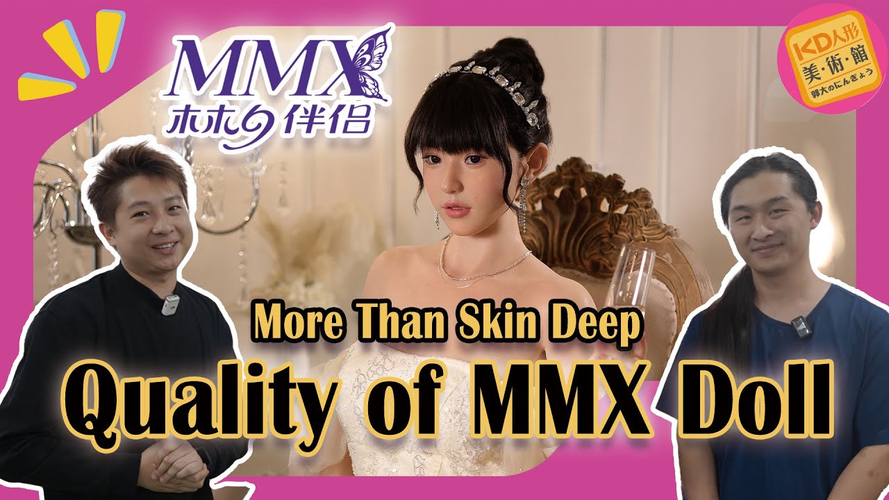 More Than Skin Deep: The SHOCKING Quality of MMX Dolls 丨KD`s Factory Tour