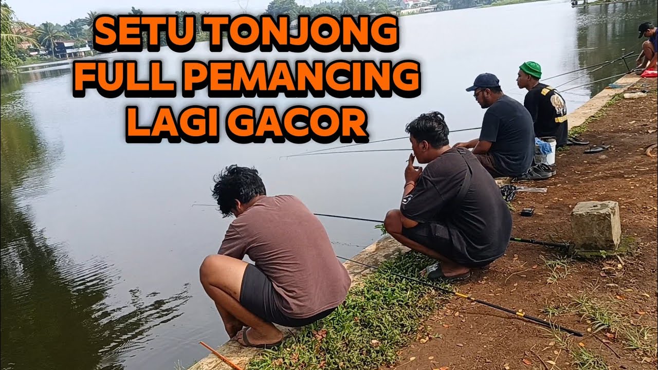 SPOT MANCING LIAR SETU TONJONG FULL PEMANCING HAMPIR TIDAK DAPAT LAPAK, SPOT GACOR IKAN KACA KACA