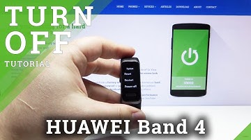How to Turn Off HUAWEI Band 4 – Power Off Process