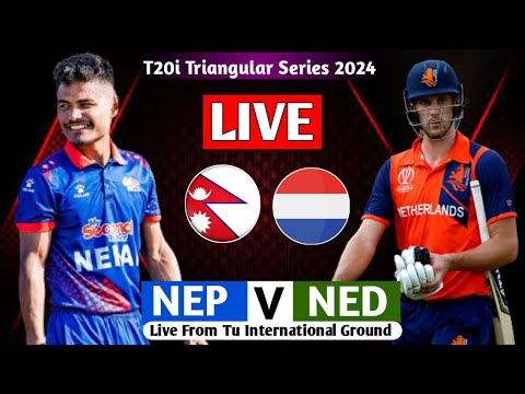 NEPAL VS NETHERLAND T20I SERIES 2024 LIVE   